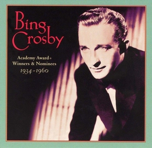 Bing Crosby - Academy Award Winners and Nominees 1934-1960  CD