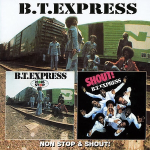 B.T. Express - Non-Stop / Shout!  CD