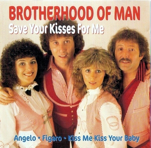 Brotherhood of Man - Save Your Kisses For Me ( The Best Of)  CD