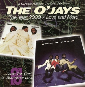 O'Jays - The Year 2000 / Love and More  CD
