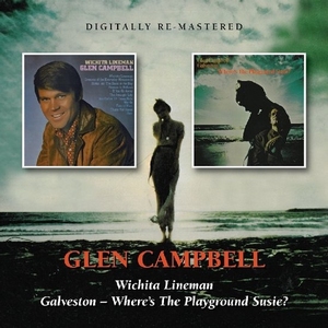 Glen Campbell - Wichita Lineman / Galveston: Where's the...  CD