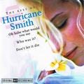 Hurricane Smith - The Best Of Hurricane Smith CD