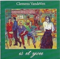 Clemens VandeVen - Is It You CD