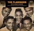 The Flamingos - Six Classic Albums 4CD-Box