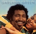 Garland Green - Love Is What We Came Here For CD
