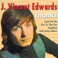 J. Vincent Edwards - Thanks  CD