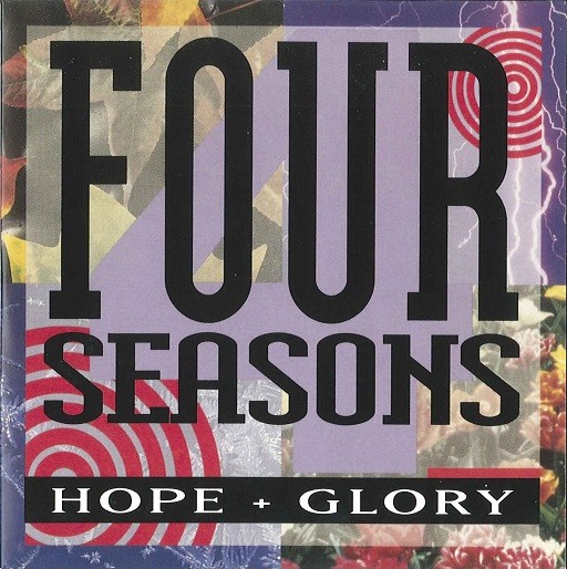 The 4 Seasons - Hope + Glory (1992)